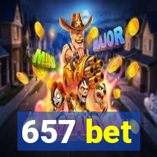 657 bet